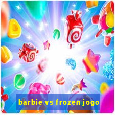 barbie vs frozen jogo